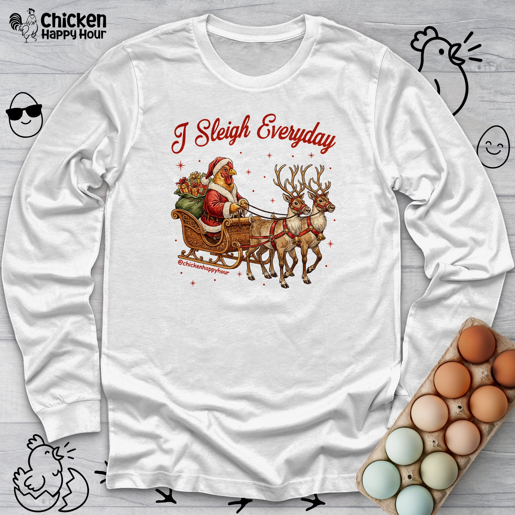 I Sleigh Everyday Long Sleeve