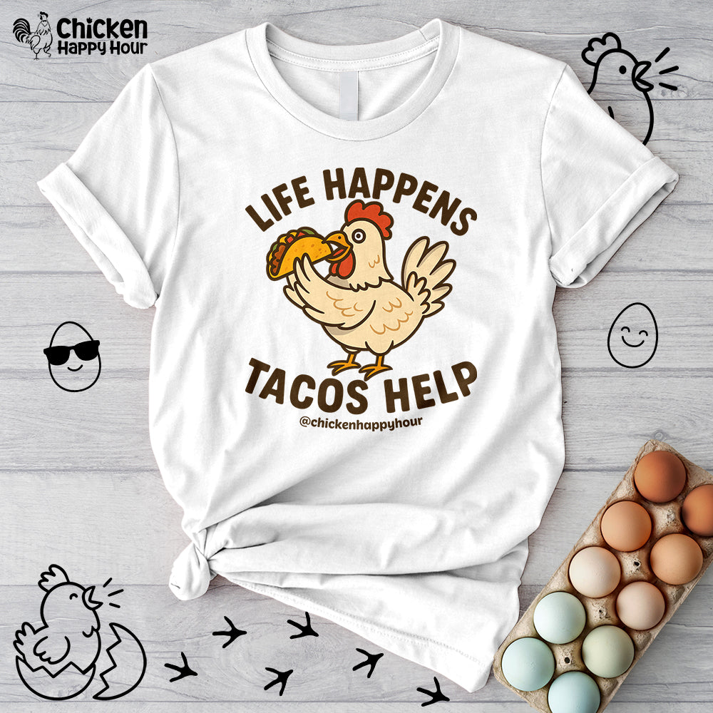 Life Happens Tacos Help Unisex Tee
