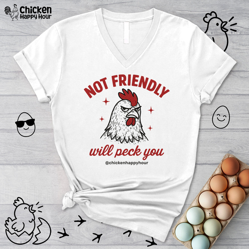 Not Friendly Will Peck You V-Neck Tee
