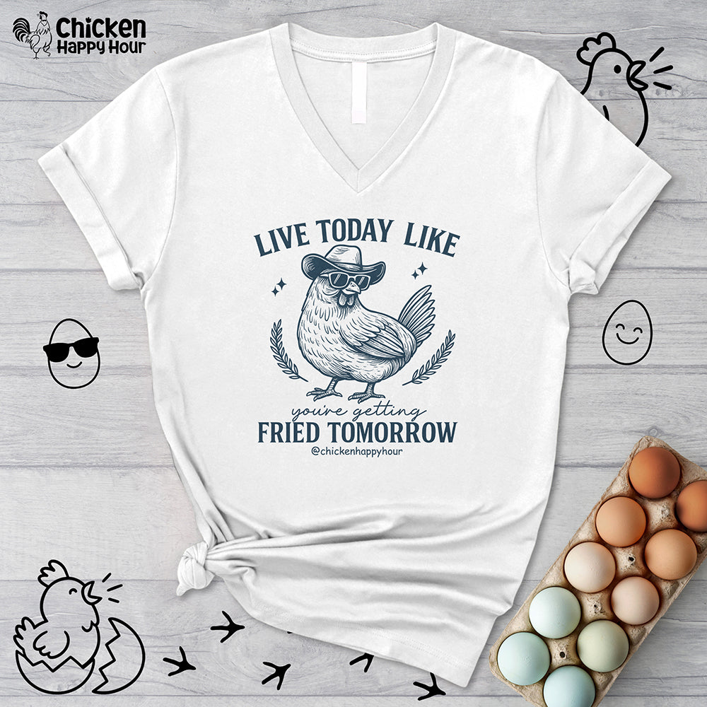 Live Today Like V-Neck Tee