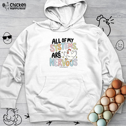 All Systems Are Nervous Hooded Sweatshirt