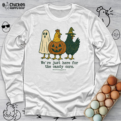 We're Just Here For the Candy Corn Long Sleeve