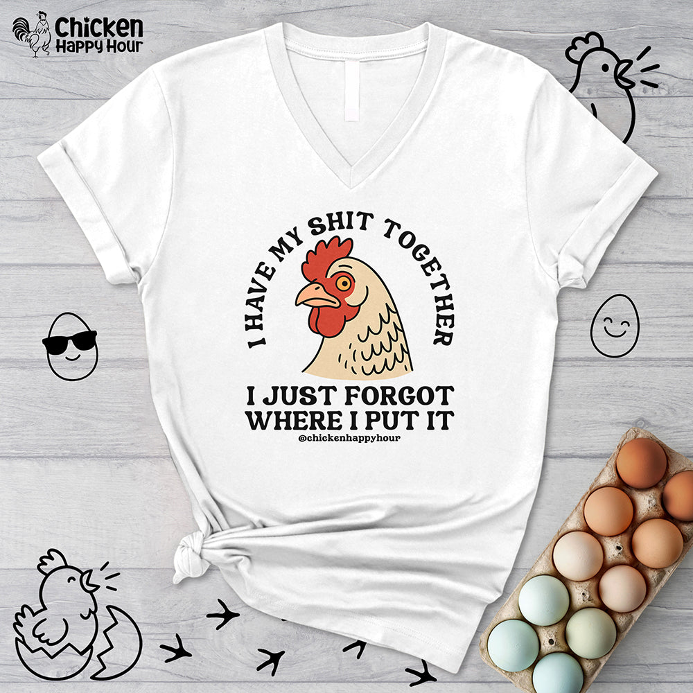 I Have My Shit Together V-Neck Tee