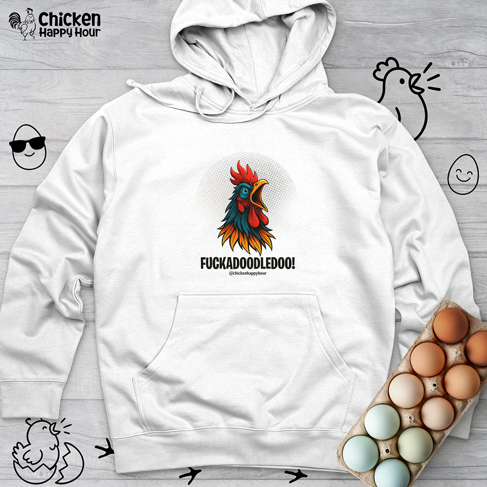 Fuckadoodledoo! Hooded Sweatshirt