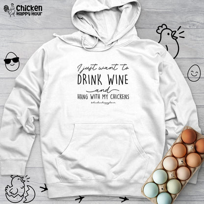 I Just Want to Drink Wine Hooded Sweatshirt