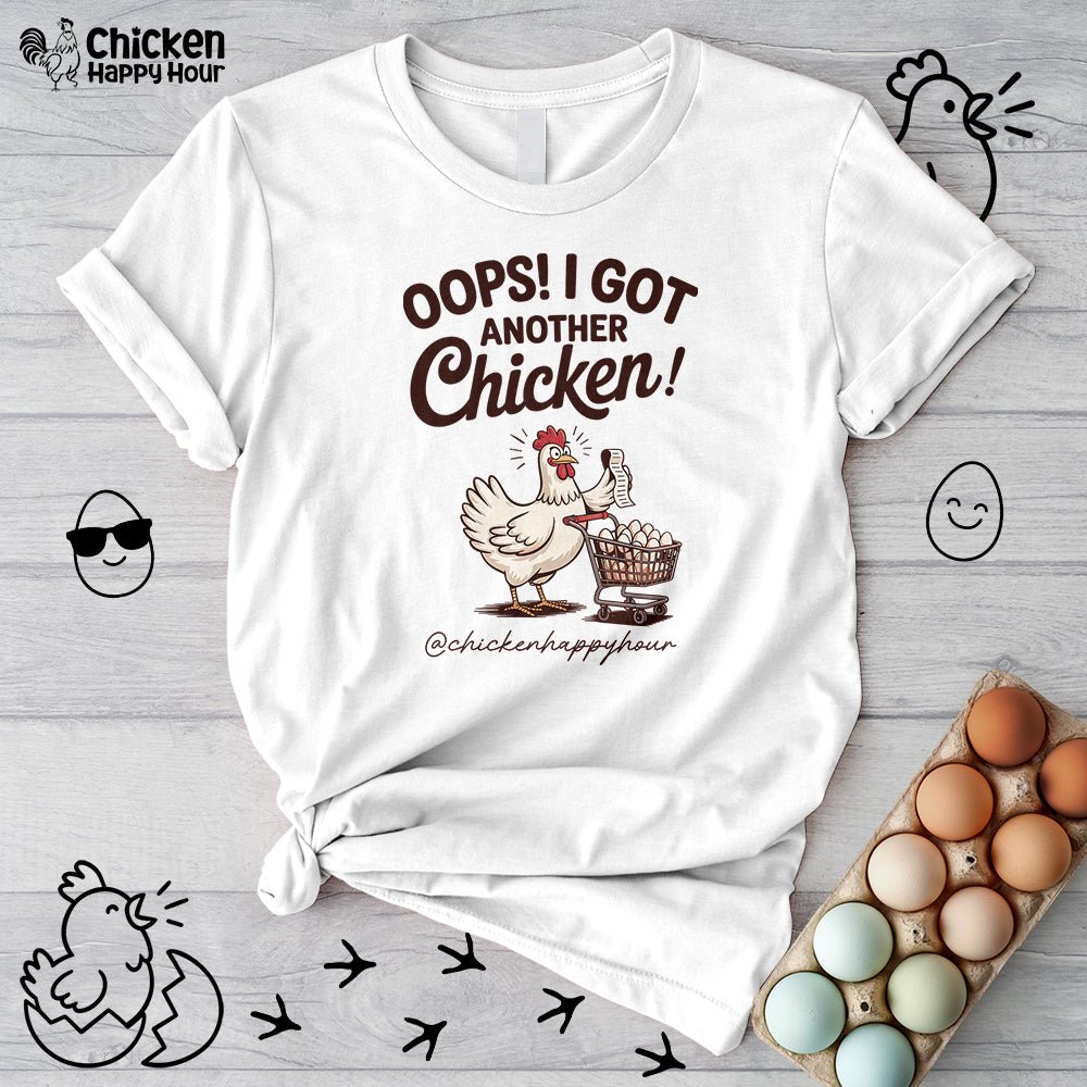 Oops I Got Another Chicken 2 Unisex Tee