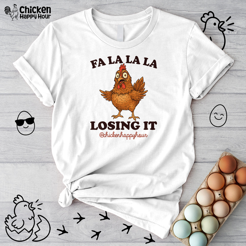 FA LA LA LA Losing it Unisex Tee