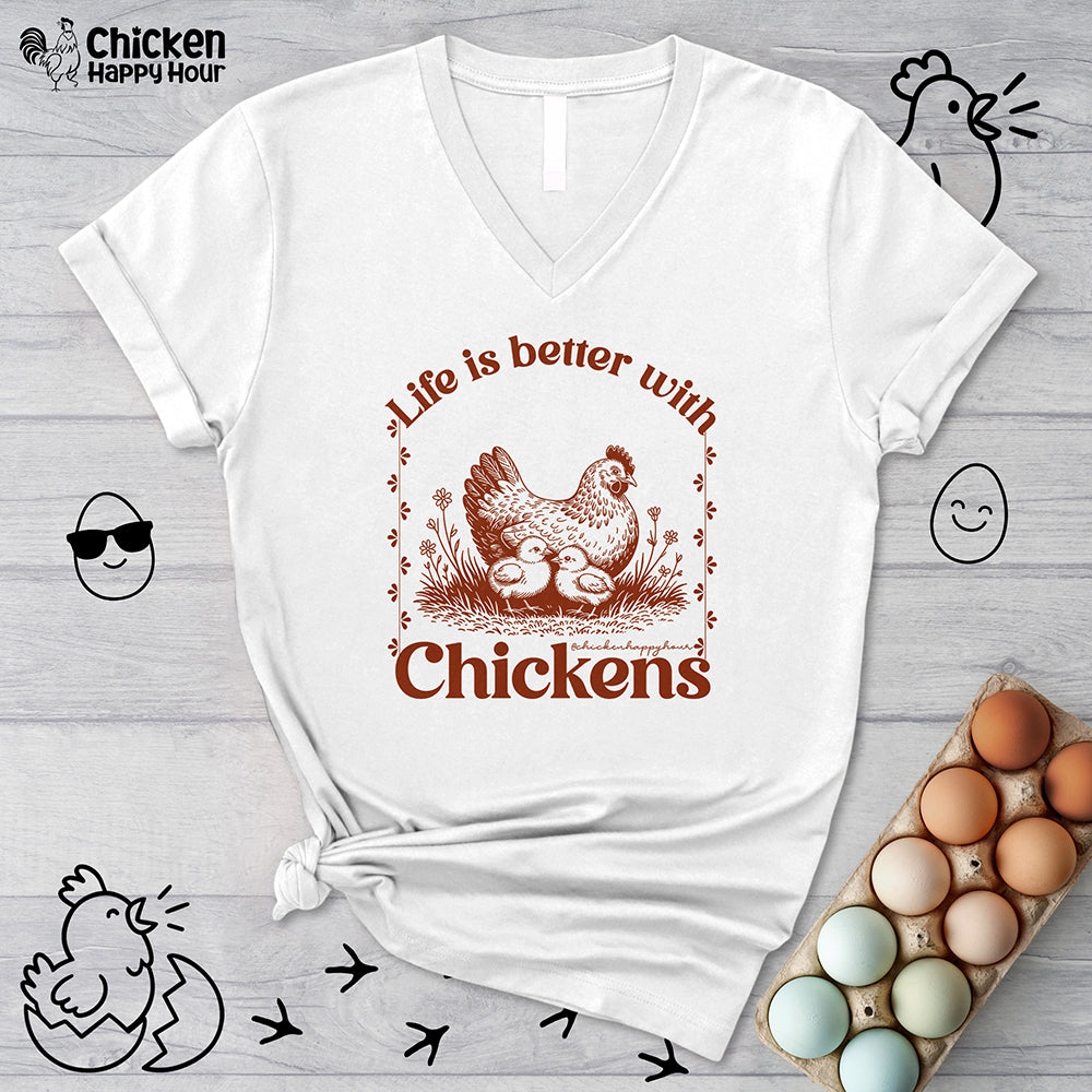 Life Is Better With Chicken V-Neck Tee