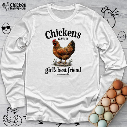 Chickens Are A Girl’s Best Friend Long Sleeve