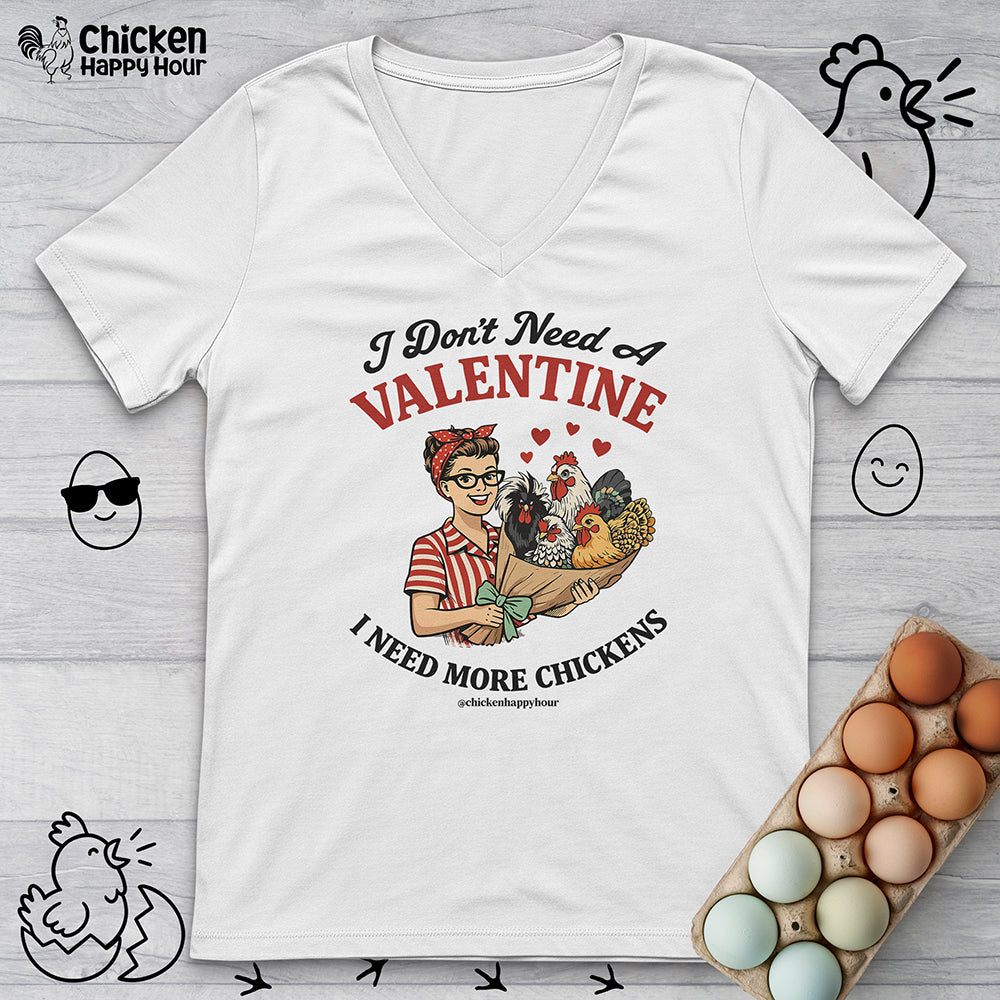 I Don't Need A Valentine V-Neck Tee