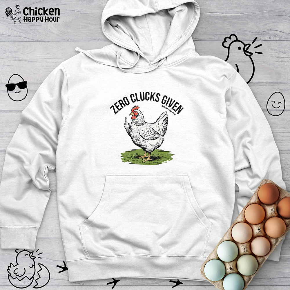 Zero Clucks Given Hooded Sweatshirt