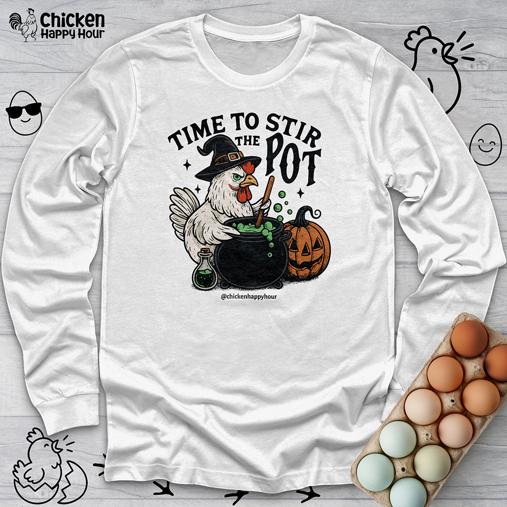 Time to Stir the Pot Long Sleeve