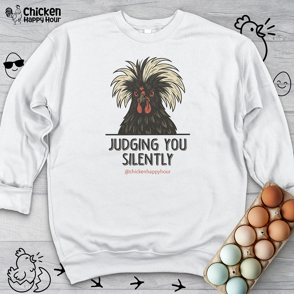Judging You Silently Sweatshirt