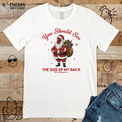 You Should See the Size of My Sack Unisex Tee