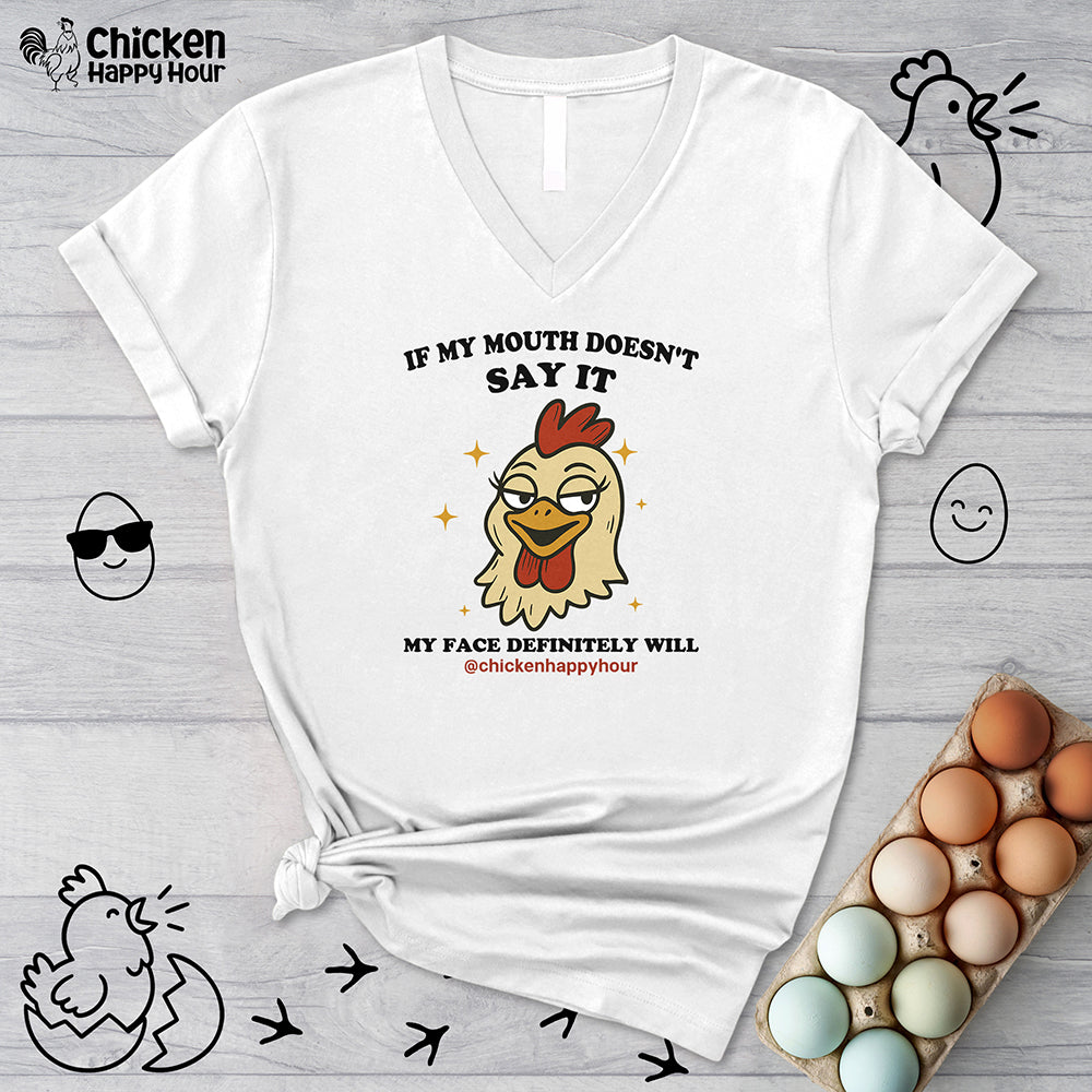 If My Mouth Doesn't Say it V-Neck Tee