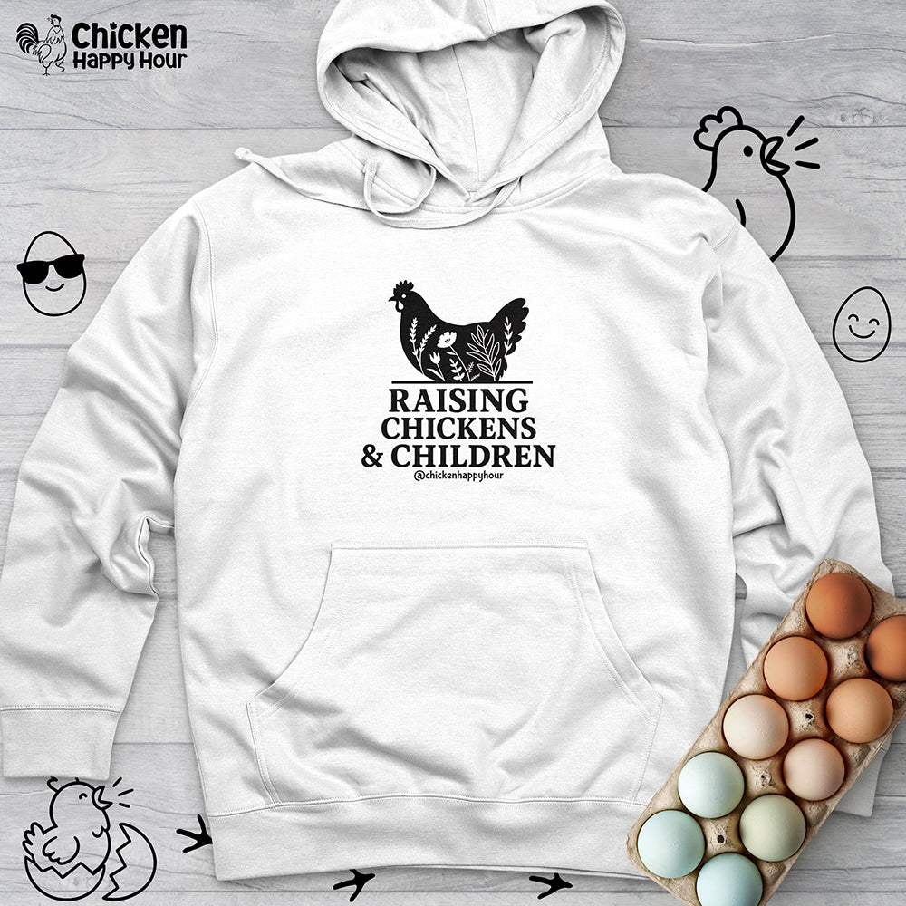 Raising Chickens & Children Hooded Sweatshirt