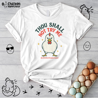 Thou Shall Not Try Me Unisex Tee