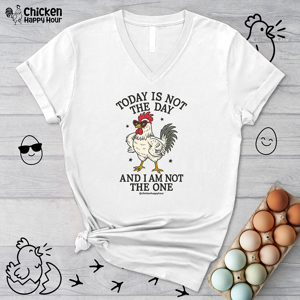 Today Is Not the Day V-Neck Tee