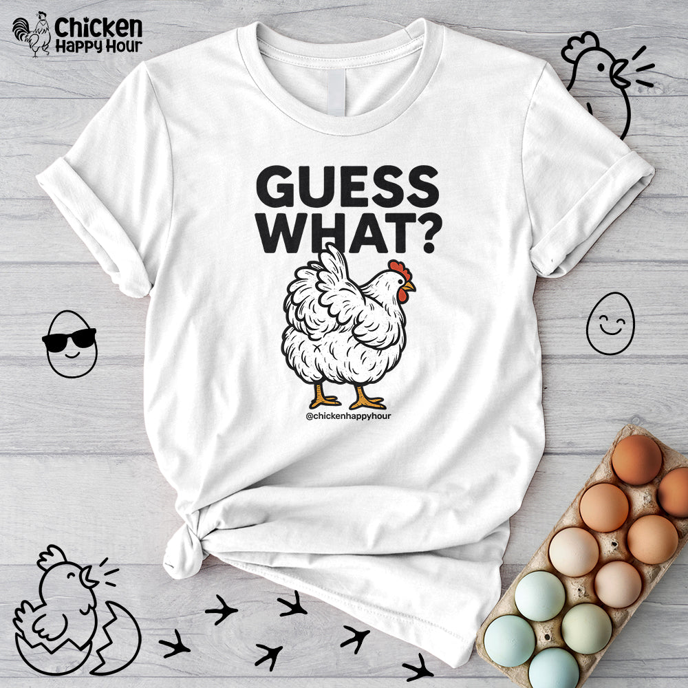 Guess What Unisex Tee