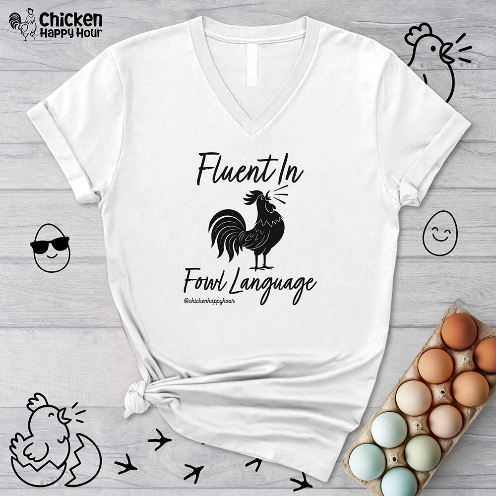 Fluent in Fowl Language 2 V-Neck Tee