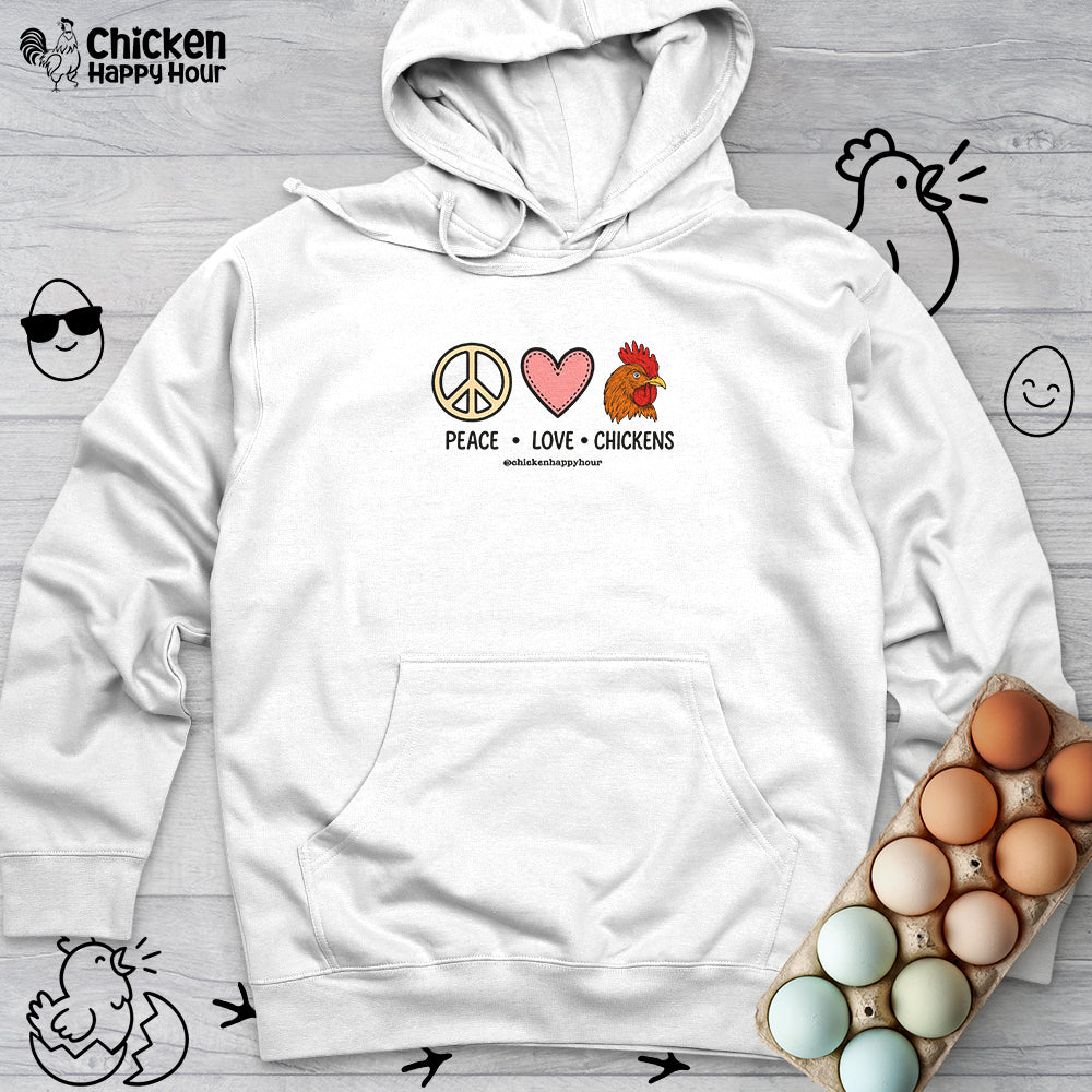 Peace Love Chickens Hooded Sweatshirt