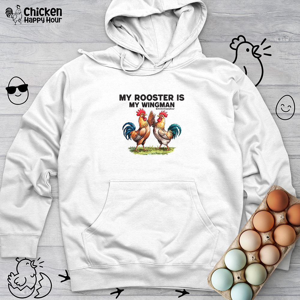 My Rooster is My Wingman Hooded Sweatshirt