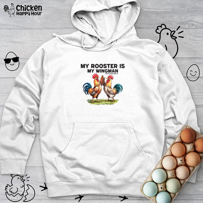 My Rooster is My Wingman Hooded Sweatshirt
