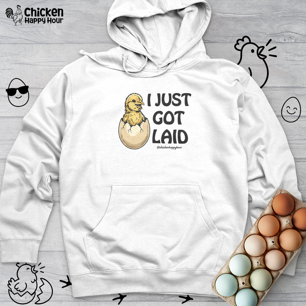 I Just Got Laid Hooded Sweatshirt