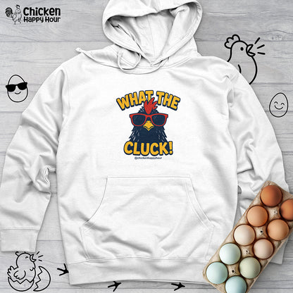 What the Cluck! Hooded Sweatshirt