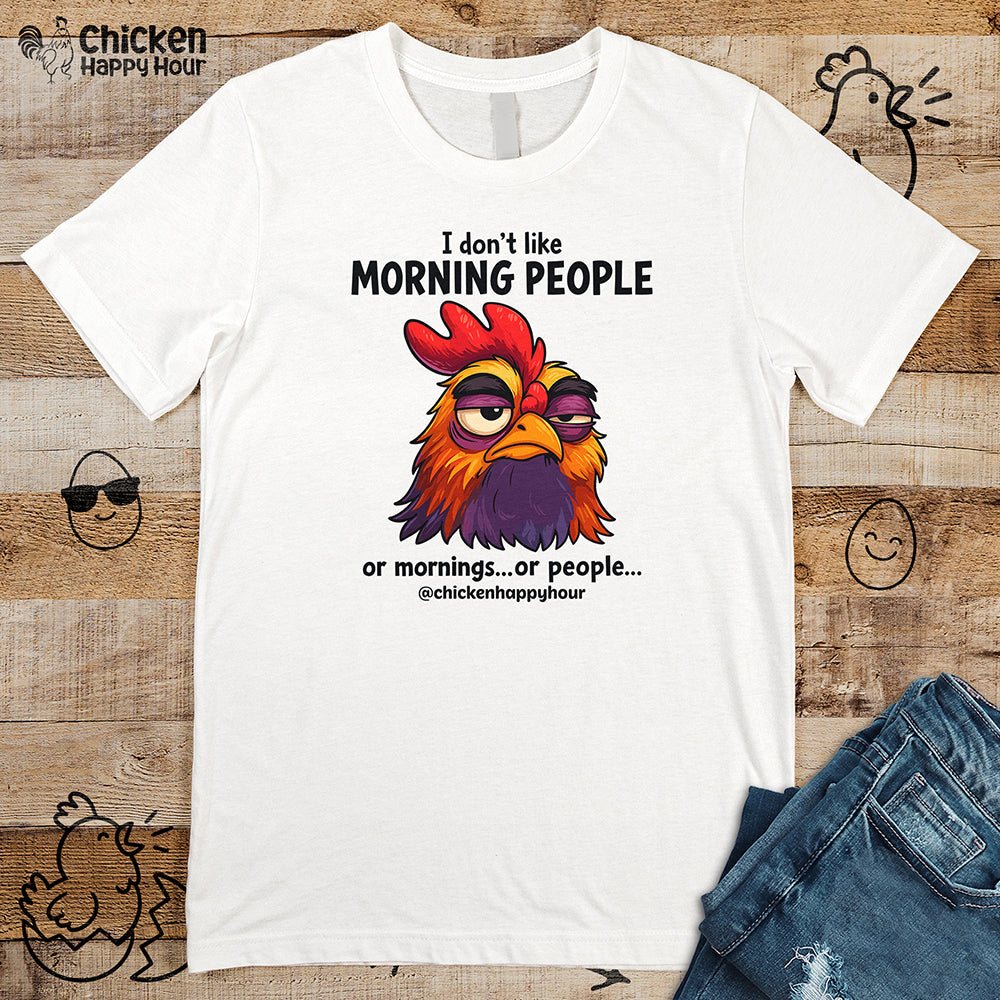 I Don't Like Morning People Unisex Tee