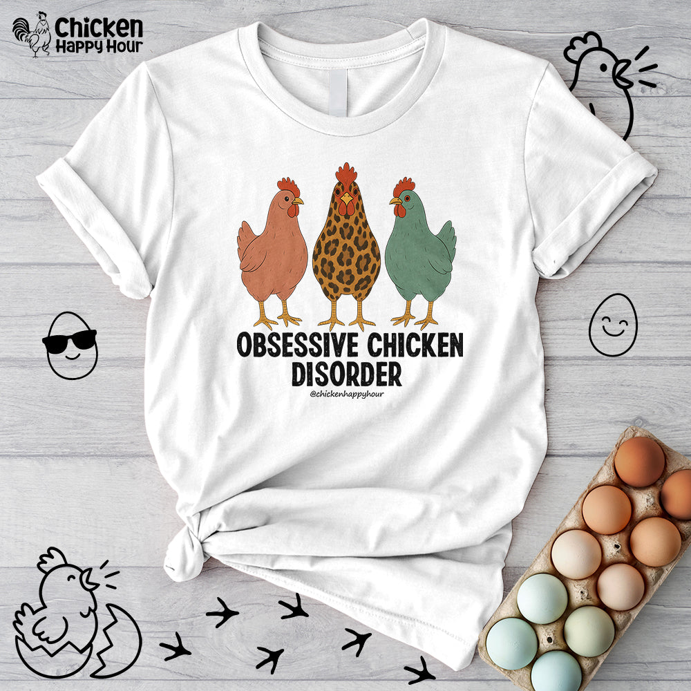 Obsessive Chicken Disorder Unisex Tee