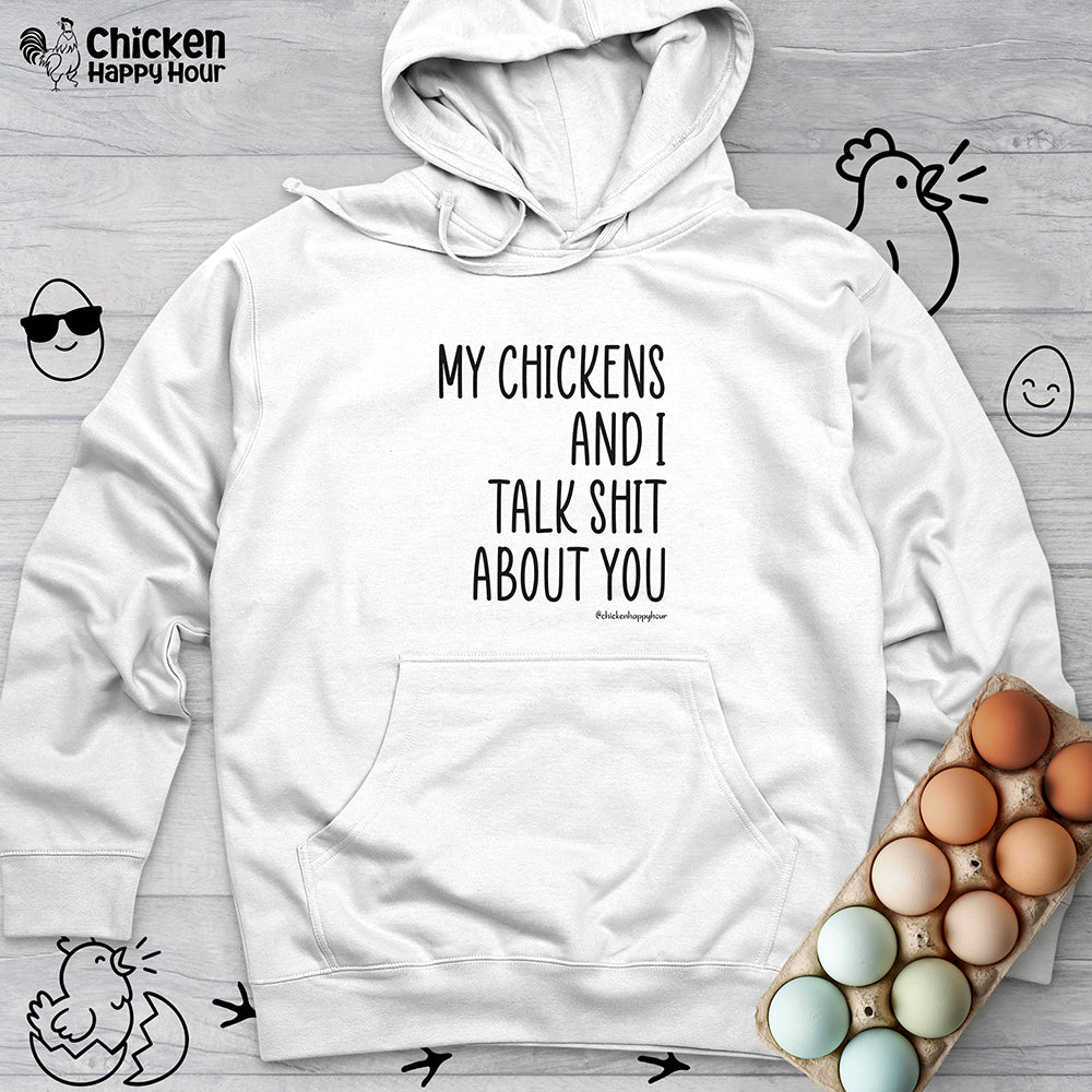 My Chickens Hooded Sweatshirt