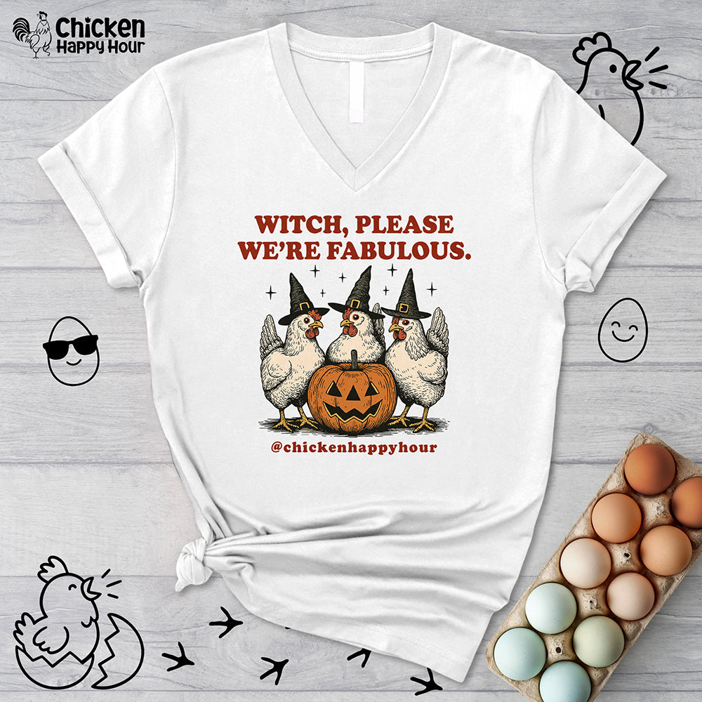 Witch Please We’re Fabulous V-Neck Tee