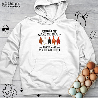 Chickens Make ME Happy Hooded Sweatshirt