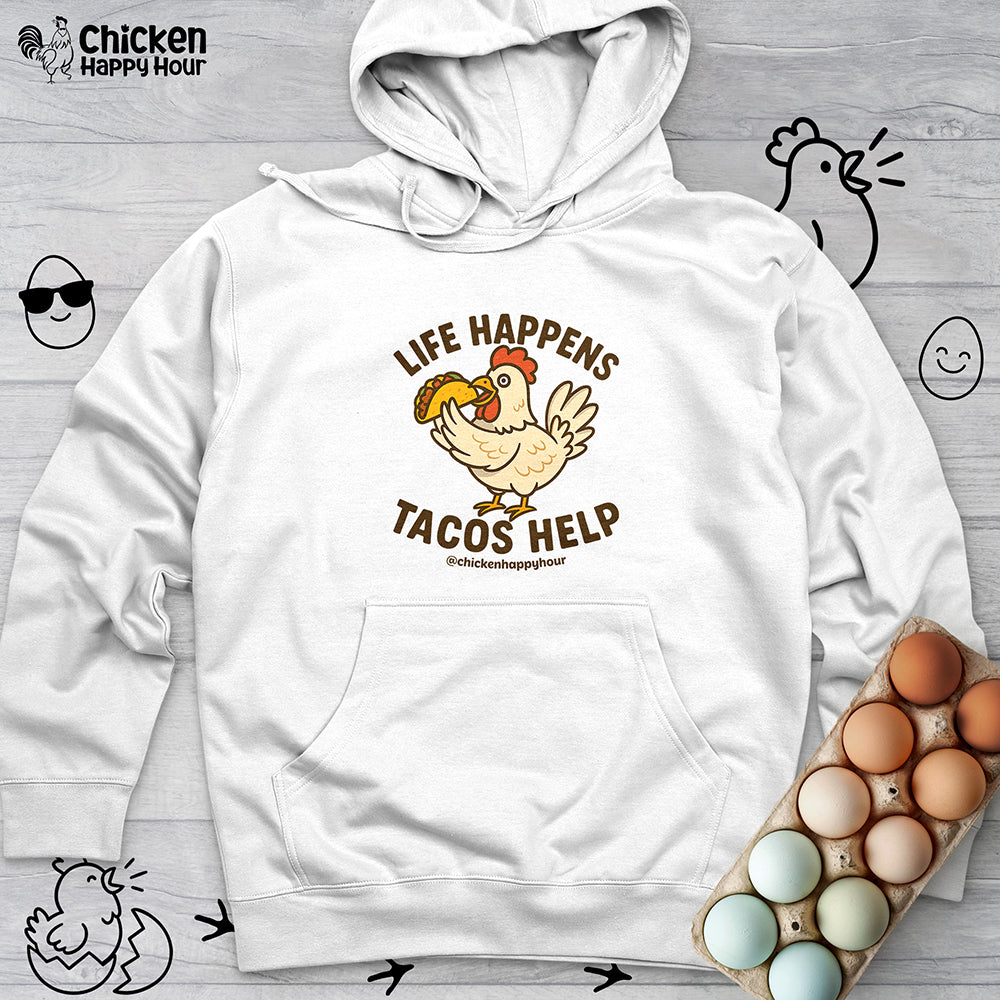 Life Happens Tacos Help Hooded Sweatshirt
