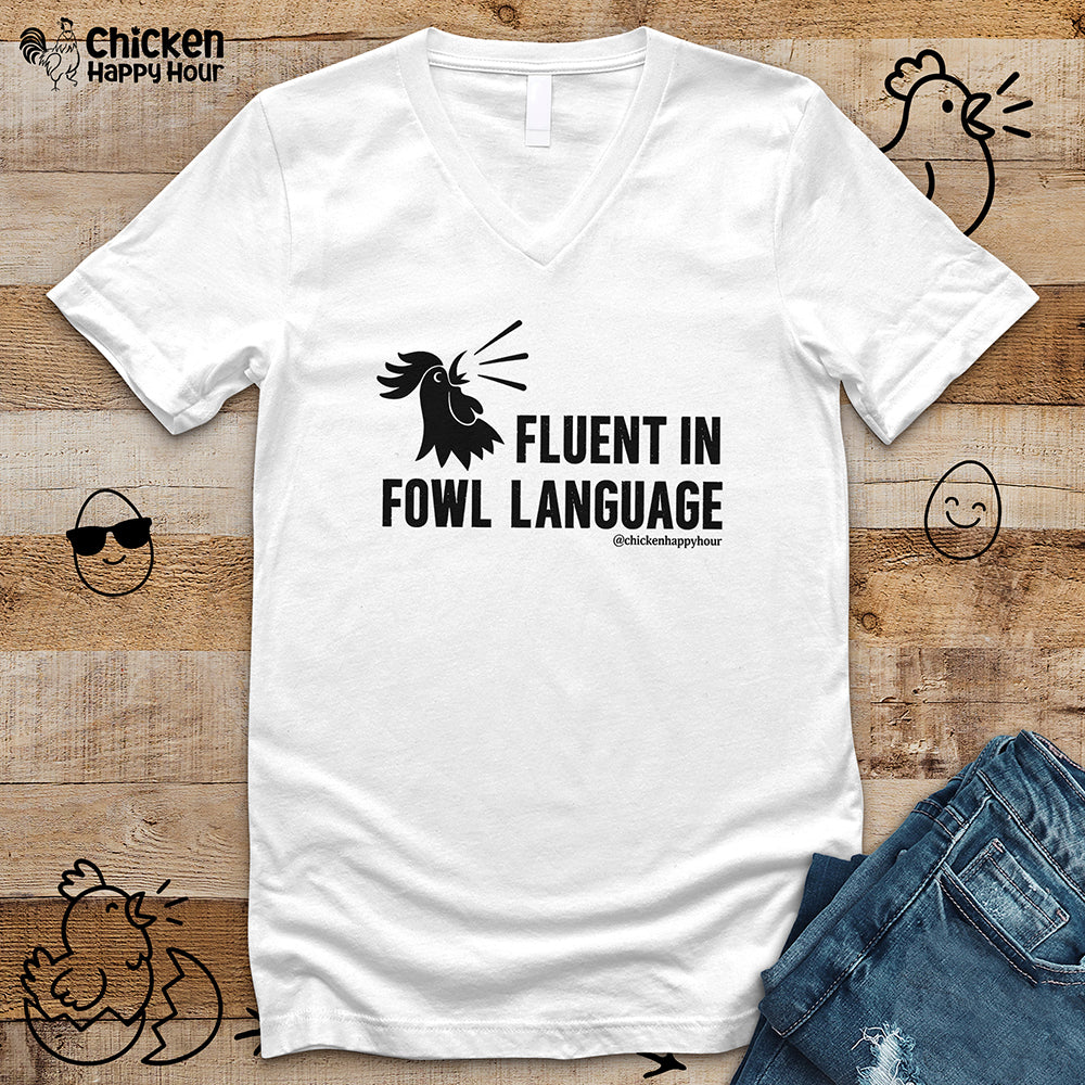 Fluent in Fowl Language V-Neck Tee