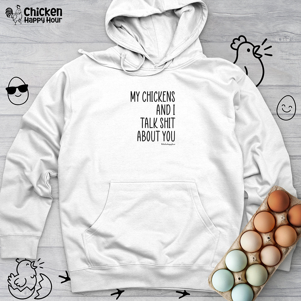 My Chickens Hooded Sweatshirt