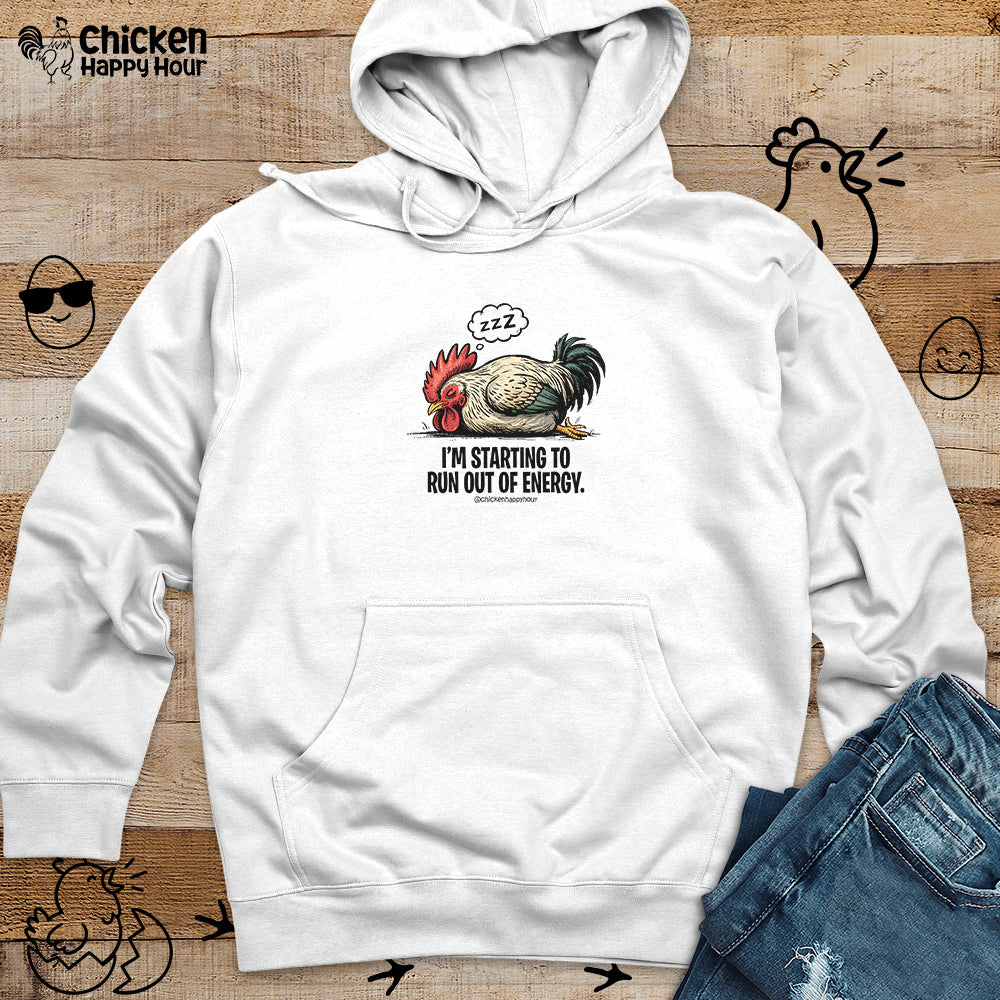 I’m Starting to Run Out of Energy Hooded Sweatshirt