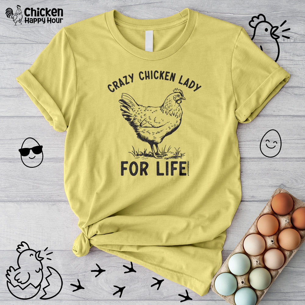 Crazy Chicken Lady For Life Unisex Tee