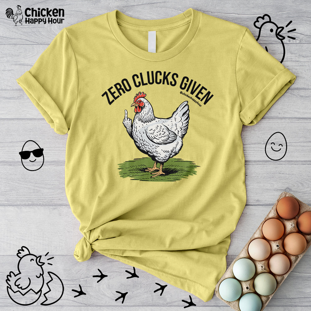 Zero Clucks Given Unisex Tee