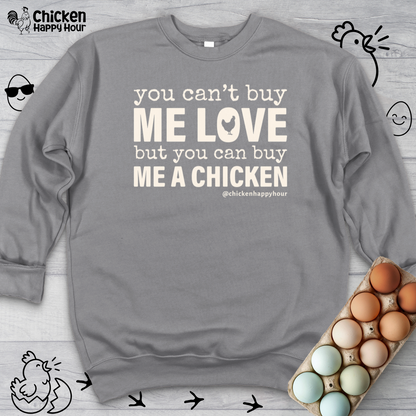 You Can’t Buy Me Love Crewneck