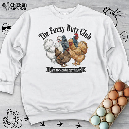 The Fuzzy Butt Club Sweatshirt