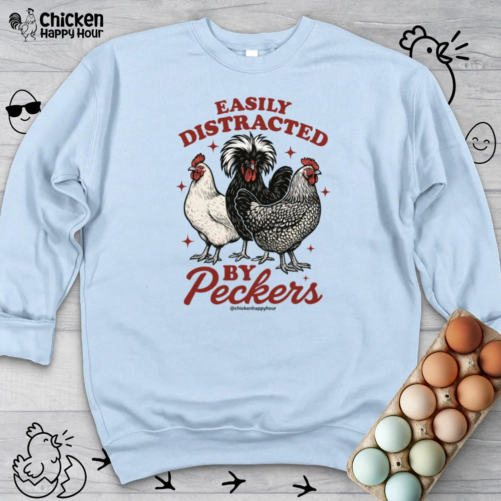 Easily Distracted By Peckers Sweatshirt