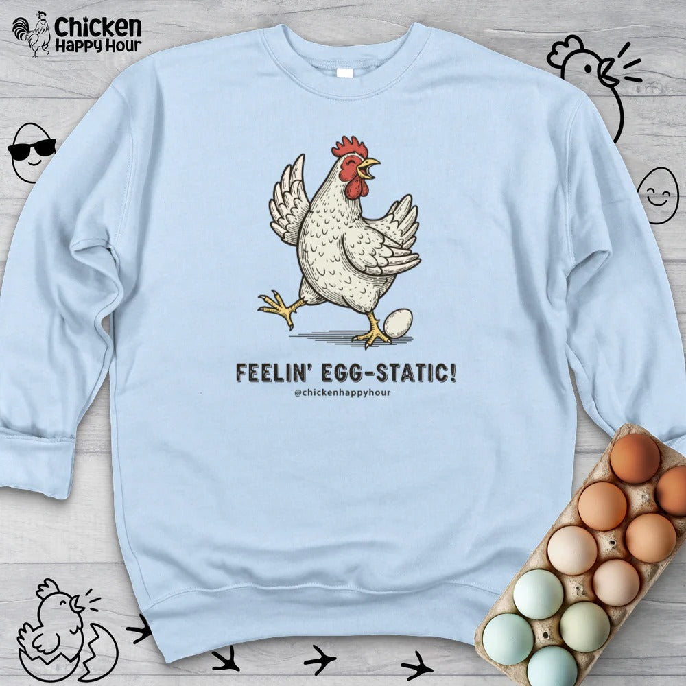 Feelin' Egg-Static! Sweatshirt